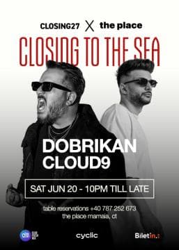Dobrikan & Cloud9, The Place Mamaia