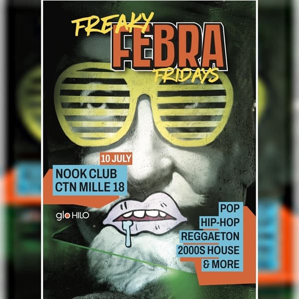 FEBRA - Freaky Fridays - 10th of July