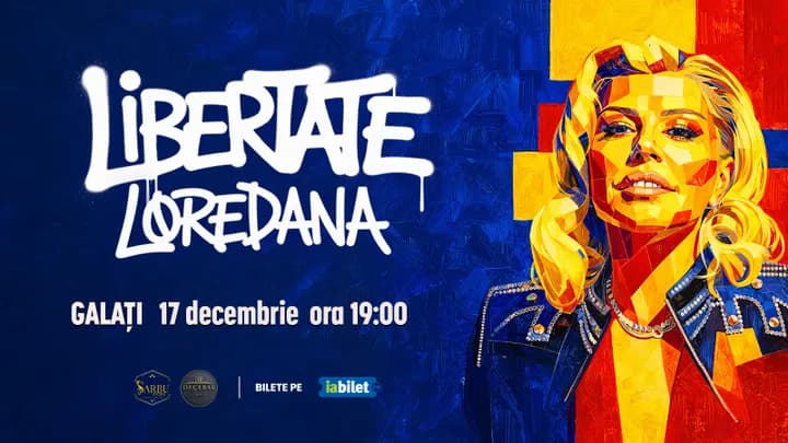 Galati: Concert Loredana - Turneu  „Libertate”
