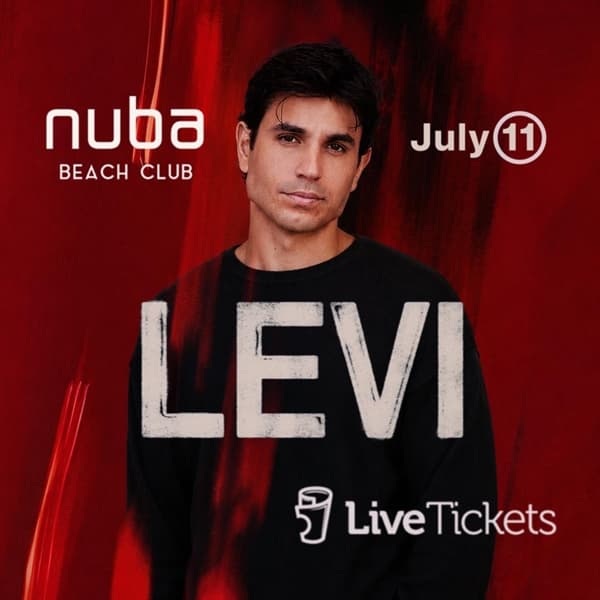 LEVI at Nuba Beach Club – The Return