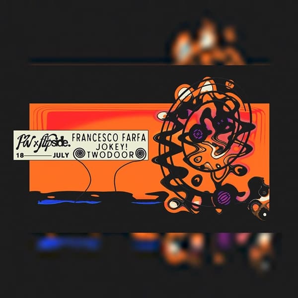 PW x Flipside • Francesco Farfa, Jokey!, Twodoor
