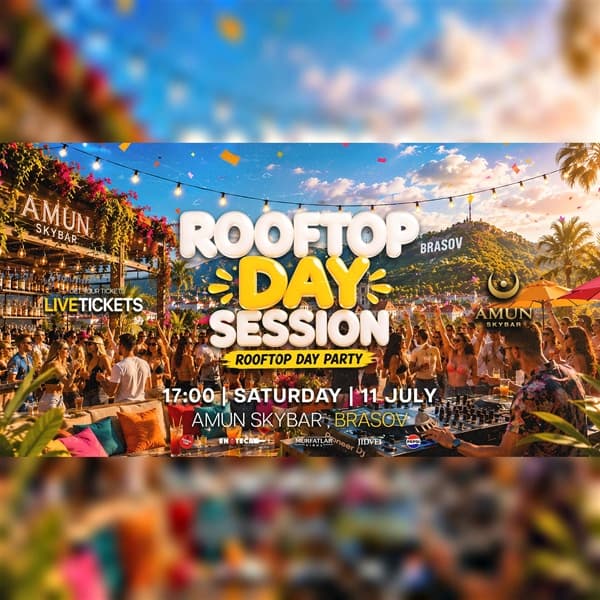 ROOFTOP DAY SESSION - Amun Skybar - 11 Iulie