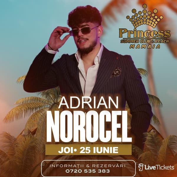 Adrian Norocel x Princess Club Mamaia x Joi 25 iunie