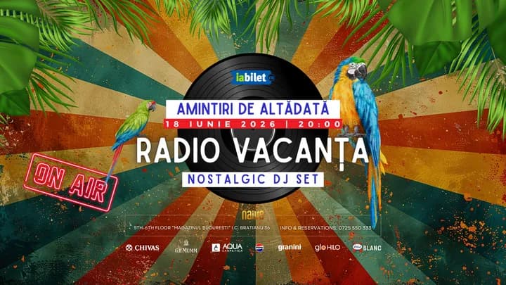Amintiri de Altădată: Radio Vacanța