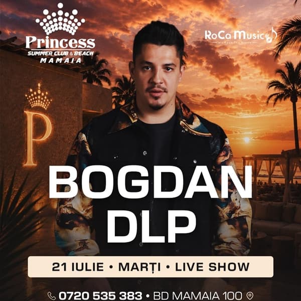 BDLP x Princess Club Mamaia x Marti 21 iulie
