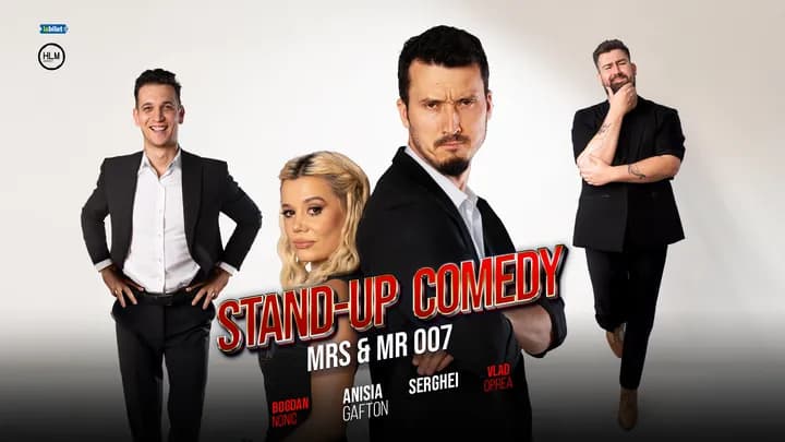 Brașov: Stand-up Comedy cu Anisia Gafton, Serghei, Nonic și Tomescu - „Mrs & Mr 007”
