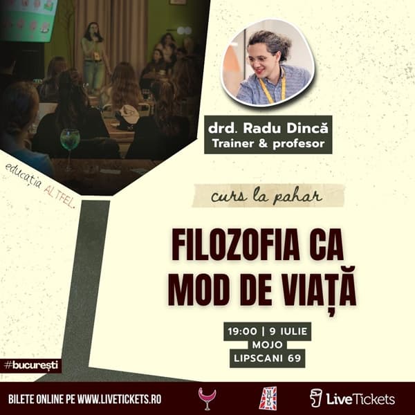 Curs la Pahar - FILOZOFIA CA MOD DE VIAȚĂ // 9 iulie