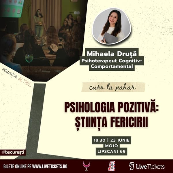 Curs la Pahar - PSIHOLOGIA POZITIVĂ: ȘTIINȚA FERICIRII // 23 iunie