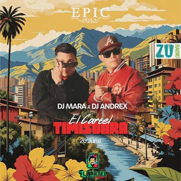 El Cartel Timisoara 💚 | 📍 Epic Vara | Dj Mara x Dj Andrex 🔥