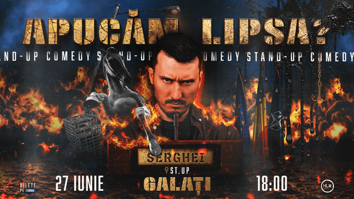 Galați: Stand-Up Comedy politic cu Serghei - „Apucăm lipsa?” (EARLY SHOW)