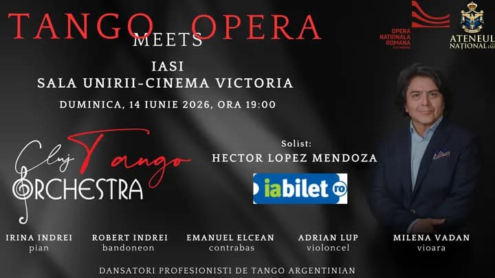 Iași: Tango Meets Opera – Gala de tango argentinian special guest: Hector Lopez Mendoz