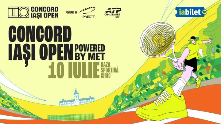 Iasi: Tenis | Concord Iași Open powered by MET | 10 iulie 2026