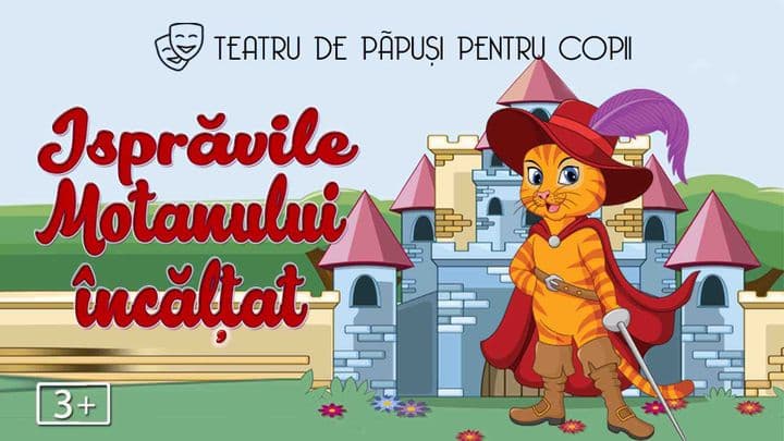 Isprăvile Motanului Încălțat - teatru de păpuși pentru copii @ Restaurant Hanu’ lui Manuc