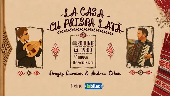 La casa cu prispa lată - Concert muzică țărănească | Dragoș Duruian & Andrew Cohen
