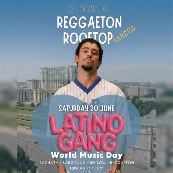 LATINO GANG | Sat 20 June - Reggaeton Rooftop | Bucharest