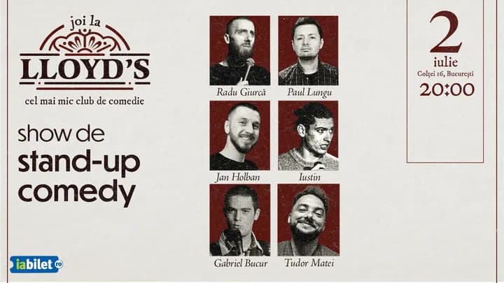 Lloyd's: Stand-up comedy cu Radu Giurcă, Paul Lungu, Jan Holban, Iustin, Gabriel Bucur și Tudor Matei