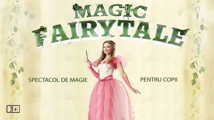 Magic Fairytale - teatru pentru copii @ Clubul Țăranului - La Mama MȚR