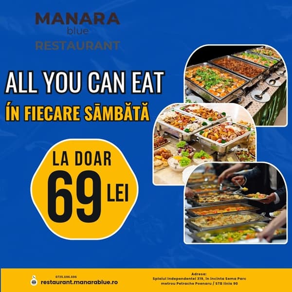 Mănânci cât vrei cu 69 lei x Sâmbătă 27 iunie x Restaurant Manara Bucuresti