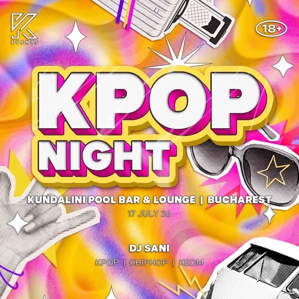 OfficialKEvents | BUCHAREST: KPOP & KHIPHOP Night in July