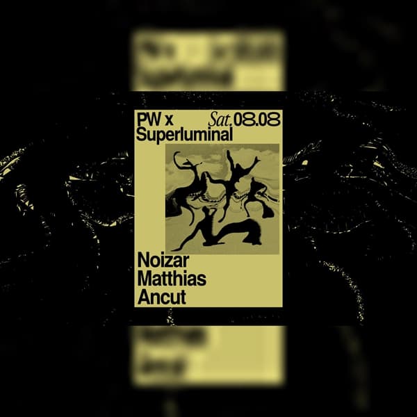 PW x Superluminal β’ Noizar, Mattias, Ancut at Platforma Wolff