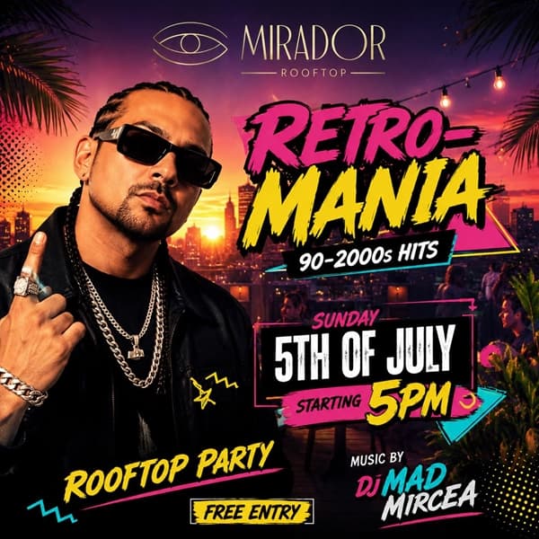 RETRO-MANIA - 90s-2000s hits @ MIRADOR rooftop, Bucharest