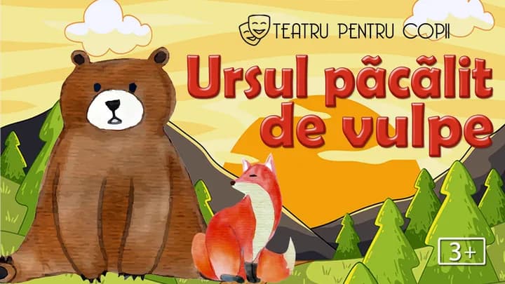Ursul păcălit de vulpe - teatru pentru copii @ Terasa Florilor